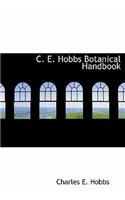 C. E. Hobbs Botanical Handbook