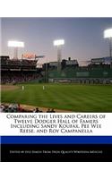 Comparing the Lives and Careers of Twelve Dodger Hall of Famers Including Sandy Koufax, Pee Wee Reese, and Roy Campanella: (English)