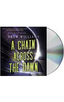 Chain Across the Dawn