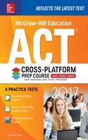 McGraw-Hill Education ACT 2017 Cross-Platform Prep Course