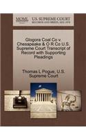 Glogora Coal Co V. Chesapeake & O R Co U.S. Supreme Court Transcript of Record with Supporting Pleadings