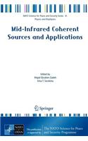 Mid-Infrared Coherent Sources and Applications. NATO Science for Peace and Security Series.