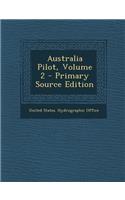 Australia Pilot, Volume 2: (English)