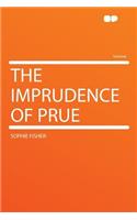 The Imprudence of Prue