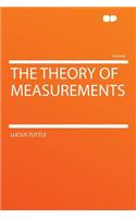 The Theory of Measurements