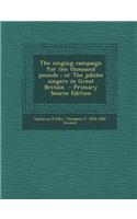 The Singing Campaign for Ten Thousand Pounds; Or the Jubilee Singers in Great Britain - Primary Source Edition