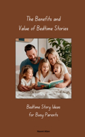 Benefits and Value of Bedtime Stories