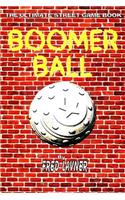 Boomer Ball