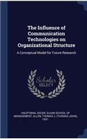 Influence of Communication Technologies on Organizational Structure