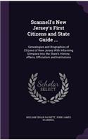 Scannell's New Jersey's First Citizens and State Guide ...
