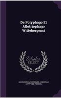 De Polyphago Et Allotriophago Wittebergensi