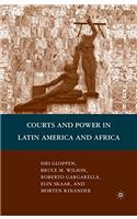 Courts and Power in Latin America and Africa
