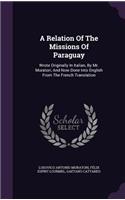 A Relation Of The Missions Of Paraguay