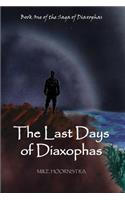 Last Days of Diaxophas