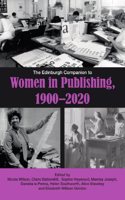 Edinburgh Companion to Women in Publishing, 1900-2020