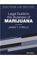 Legal Guide to the Business of Marijuana