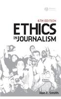 Ethics in Journalism 6e