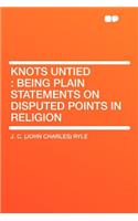 Knots Untied