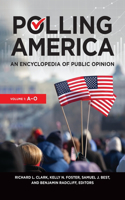 Polling America [2 Volumes]