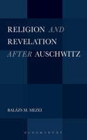 Religion and Revelation After Auschwitz