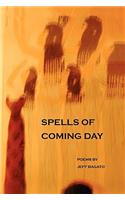 Spells of Coming Day: (English)