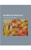 Gilbertus Anglicus