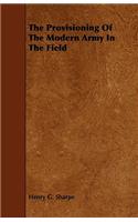 The Provisioning of the Modern Army in the Field