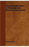 Departmental Ditties And Ballads And Barrack Room Ballads