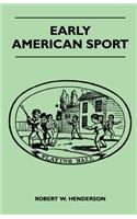 Early American Sport