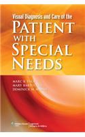 Visual Diagnosis and Care of the Patient with Special Needs