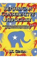 Republican Conservative Hypocrisy