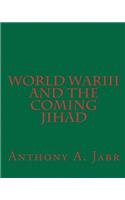 World War III And The Coming Jihad