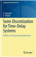 Semi-Discretization for Time-Delay Systems