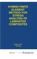 Hybrid Finite Element Method for Stress Analysis of Laminated Composites