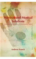 Mantras and Musical Solutions