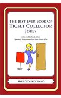 The Best Ever Book of Ticket Collector Jokes