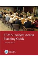 FEMA Incident Action Planning Guide (January 2012)