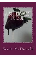 Bittersweet Pursuit