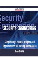 Security Engineering - Simple Steps to Win, Insights and Opportunities for Maxing Out Success