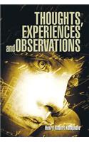 Thoughts, Experiences and Observations