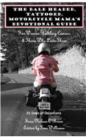 Bald Headed, Tattooed, Motorcycle Mama's Devotional Guide