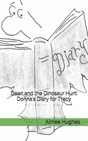 Dean and the Dinosaur Hunt Donna's Diary for Tracy: (10 Dean and the Dinosaur Hunt)