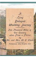 Long Delayed Wedding Journey