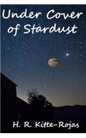 Under Cover of Stardust
