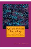 Quick Scripture Journaling: Documenting Your Walk with the Lord