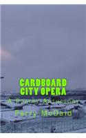 Cardboard City Opera
