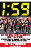 1:59: The Sub-Two-Hour Marathon Is Within Reachaherea's How It Will Go Down, and What It Can Teach All Runners about Training and Racing