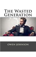 The Wasted Generation