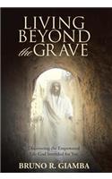 Living Beyond the Grave