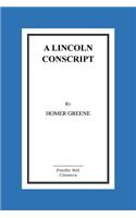 A Lincoln Conscript: (English)